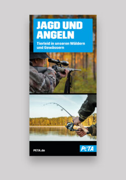 PETA Flyer zu Angel und Jagd